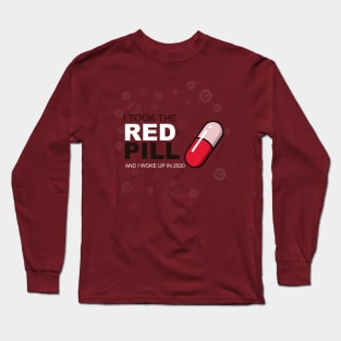 I took the red pill Long Sleeve T-Shirt